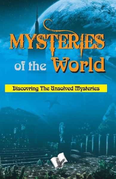 MYSTERIES OF THE WORLD (eBook, ePUB)