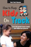 How to Keep Kids on Track (eBook, ePUB)