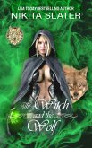 The Witch and the Wolf (Immortal Wolf Shifters, #2) (eBook, ePUB)