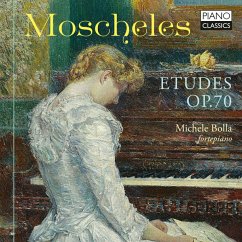 Moscheles:Etudes Op.70 - Bolla,Michele