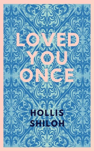 Loved You Once (eBook, ePUB) Loved You Once (eBook, ePUB)
