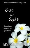 Out of Sight (Oroxious and the Deadly Sins, #3) (eBook, ePUB) Out of Sight (Oroxious and the Deadly Sins, #3) (eBook, ePUB)