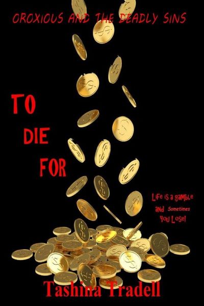 To Die For (Oroxious and the Deadly Sins, #1) (eBook, ePUB)