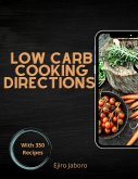 Low Carb Cooking Directions (eBook, ePUB)