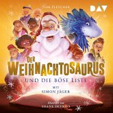 Der Weihnachtosaurus und die böse Liste / Weihnachtosaurus Bd.3 (MP3-Download)
