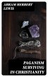 Paganism Surviving in Christianity... - Bild 1