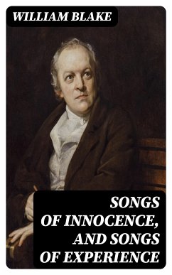 Songs of Innocence, and Songs of Experience (eBook, ePUB) - Blake, William