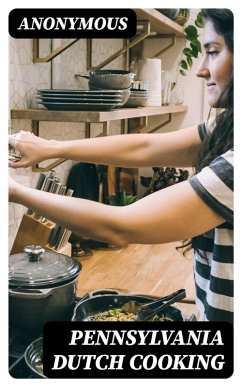 Cover Pennsylvania Dutch Cooking (eBook, ePUB)