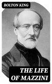 The Life of Mazzini (eBook, ePUB)