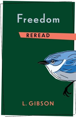 Freedom Reread (eBook, ePUB) - Gibson, L.