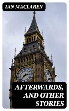 Afterwards, and Other Stories (eBook, ePUB) - Maclaren, Ian