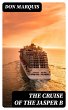 The Cruise of the Jasper B (eBook, ePUB) - Bild 1