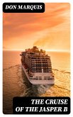 The Cruise of the Jasper B (eBook, ePUB)