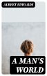 A Man's World (eBook, ePUB) - Bild 1
