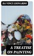 A Treatise on Painting (eBook, ePUB) - Bild 1