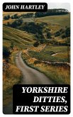 Yorkshire Ditties, First Series (eBook, ePUB)