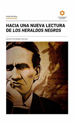 Hacia una nueva lectura de Los heraldos negros (eBook, ePUB) - Fernández Cozman, Camilo