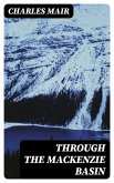 Through the Mackenzie Basin (eBook, ePUB)