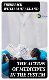 The Action of Medicines in the System (eBook, ePUB)