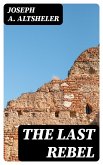 The Last Rebel (eBook, ePUB)