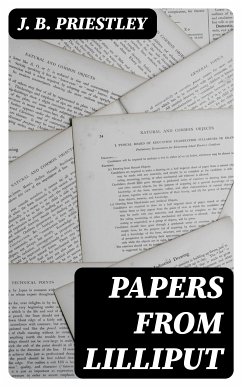 Papers from Lilliput (eBook, ePUB) - Priestley, J. B.