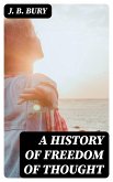 A History of Freedom of Thought (eBook, ePUB)