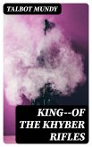 King--of the Khyber Rifles (eBook, ePUB)