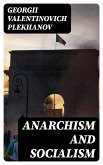 Anarchism and Socialism (eBook, ePUB)