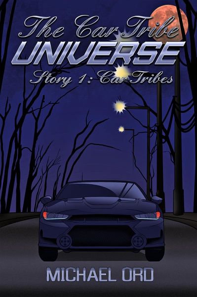 The Car Tribe Universe (Car Tribes, #1) (eBook, ePUB)