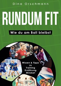 Rundum Fit (eBook, ePUB) - Orschmann, Dina