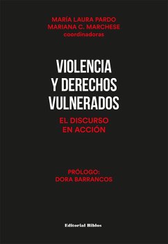 Violencia y derechos vulnerados (eBook, ePUB) - Pardo, María Laura; Marchese, Mariana