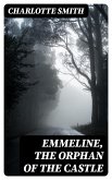 Emmeline, the Orphan of the Castle (eBook, ePUB)
