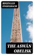 The Aswân Obelisk (eBook, ePUB) - Bild 1