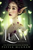 Luna: The Veiled (Stories of the Veil, #4) (eBook, ePUB)