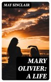 Mary Olivier: a Life (eBook, ePUB)