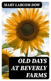 Old Days at Beverly Farms (eBook, ePUB)
