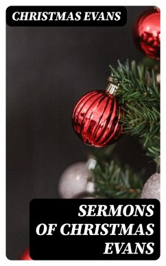 Sermons of Christmas Evans (eBook, ePUB) - Evans, Christmas