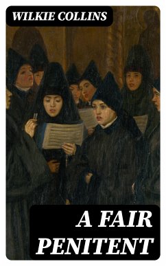 A Fair Penitent (eBook, ePUB) - Collins, Wilkie