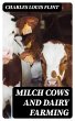 Milch Cows and Dairy Farming (eBook,... - Bild 1