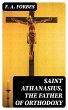 Saint Athanasius, the Father of... - Bild 1