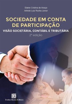 Sociedade em conta de Participação - 2ª Edição (eBook, PDF) - Junior, Arlindo Luiz Rocha; Araujo, Elaine Cristina de