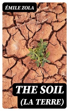 The Soil (La terre) (eBook, ePUB) - Zola, Émile