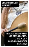 The Medicine-Men of the Apache. (1892 N 09 / 1887-1888 (pages 443-604)) (eBook, ePUB)