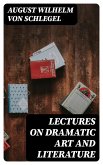 Lectures on Dramatic Art and Literature (eBook, ePUB)