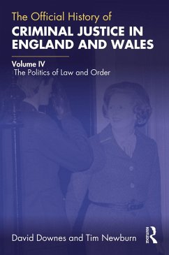 The Official History of Criminal Justice in England and Wales (eBook, PDF) - Downes, David; Newburn, Tim