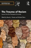 The Trauma of Racism (eBook, ePUB)
