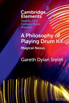 A Philosophy of Playing Drum Kit - Smith, Gareth Dylan (Boston University)