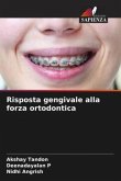 Risposta gengivale alla forza ortodontica