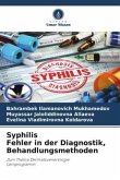 Syphilis Fehler in der Diagnostik, Behandlungsmethoden