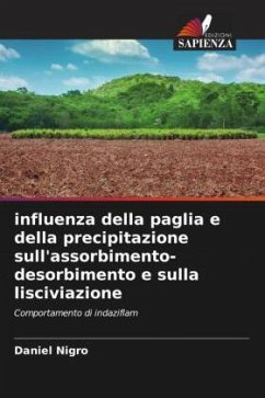 influenza della paglia e della precipitazione sull'assorbimento-desorbimento e sulla lisciviazione - Nigro, Daniel